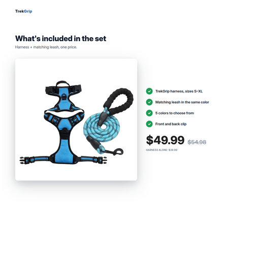 What you get: TrekGrip harness and matching leash set, $49.99