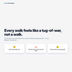 The daily tug-of-war on walks